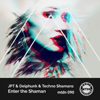 Enter The Shaman by Delphunk