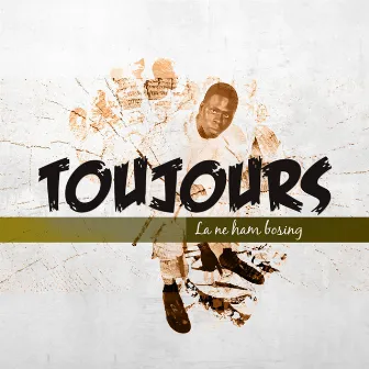 La Ne Ham Bosing by Toujours