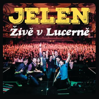 Živě v Lucerně (Live) by Jelen