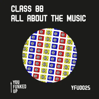 All About The Music EP by CLASS'88