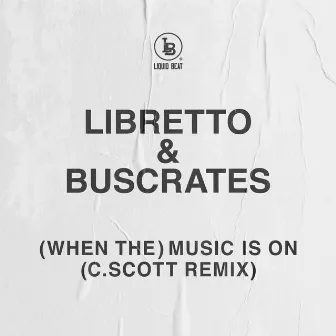 (When The) Music Is On [C. Scott Remix] by Buscrates