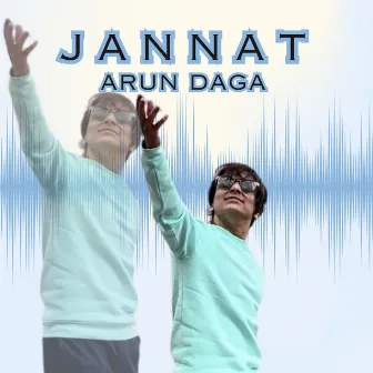 Jannat by Arun Daga