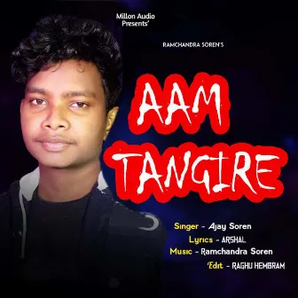 Aam Tangire by Ajay Soren