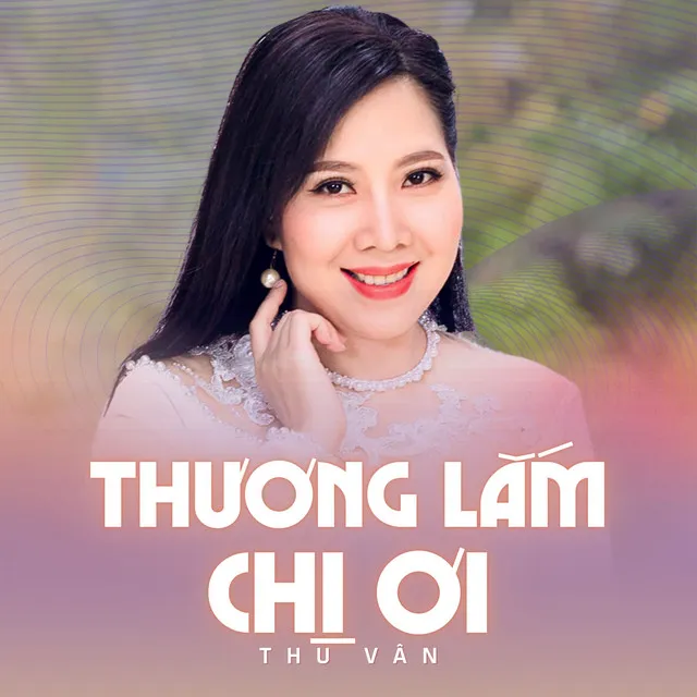 Thương Lắm Chị Ơi