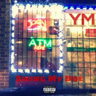 Swing My Doe by Yante Montana