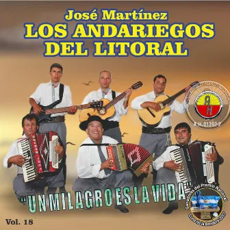 Un Milagro Es La Vida, Vol. 18 by Jose Martinez