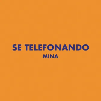 Se telefonando by Mina