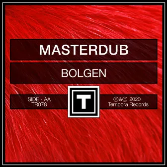 Bolgen by Masterdub