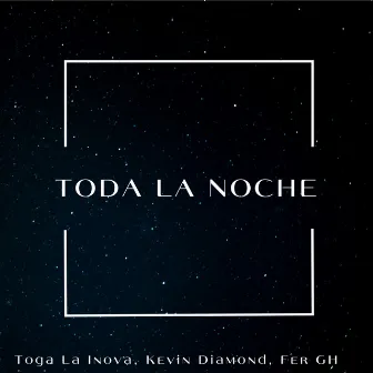 Toda la Noche by Kevin Diamond