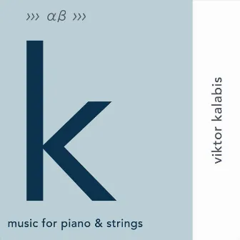 Viktor Kalabis: Music for Piano and Strings by Francesco Carletti