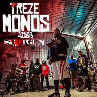 Shotgun by Treze Monos