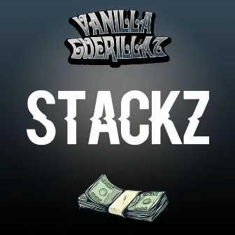 STACKZ by Vanilla Guerillaz