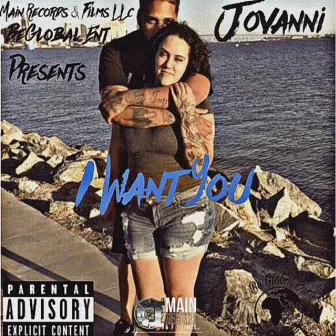 I Want You by Jovanni