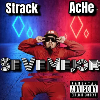 Se Ve Mejor by Strack Ache