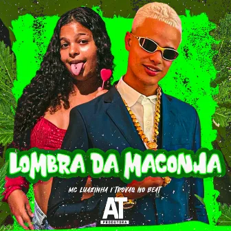 Lombra da Maconha by Mc Luazinha