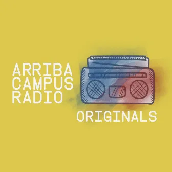 Arriba Campus Radio Originals by Carmella Servera