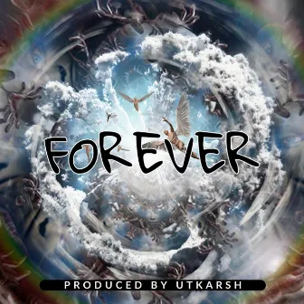 Forever by Utkarsh Beats