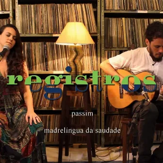 Registros: Madrelíngua da Saudade by Passim