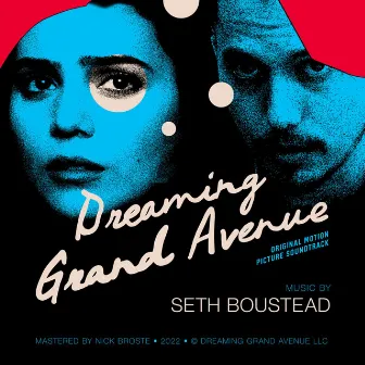 Dreaming Grand Avenue (Original Motion Picture Soundtrack) by Seth Boustead