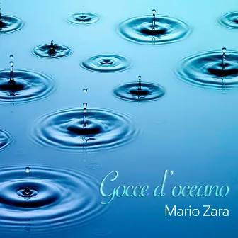 Gocce d'oceano by Mario Zara