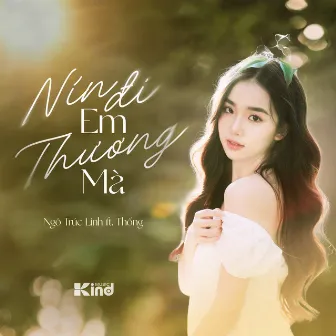 Nín Đi Em Thương Mà (feat. THỐNG) by Ngô Trúc Linh