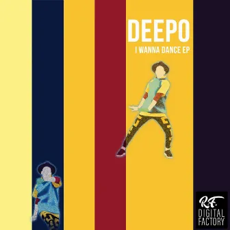 I Wanna Dance EP by Deepo