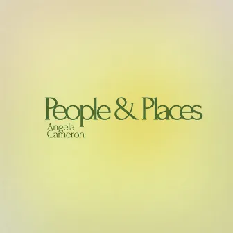 People & Places by Angela Cameron