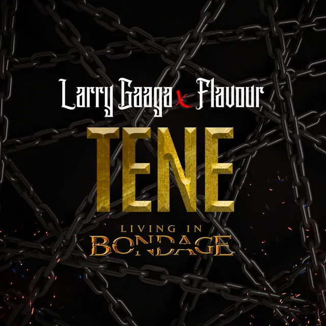 Tene: Living In Bondage