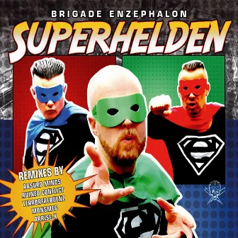 Superhelden by Brigade Enzephalon