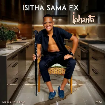 IPHANTA by Isitha sama ex