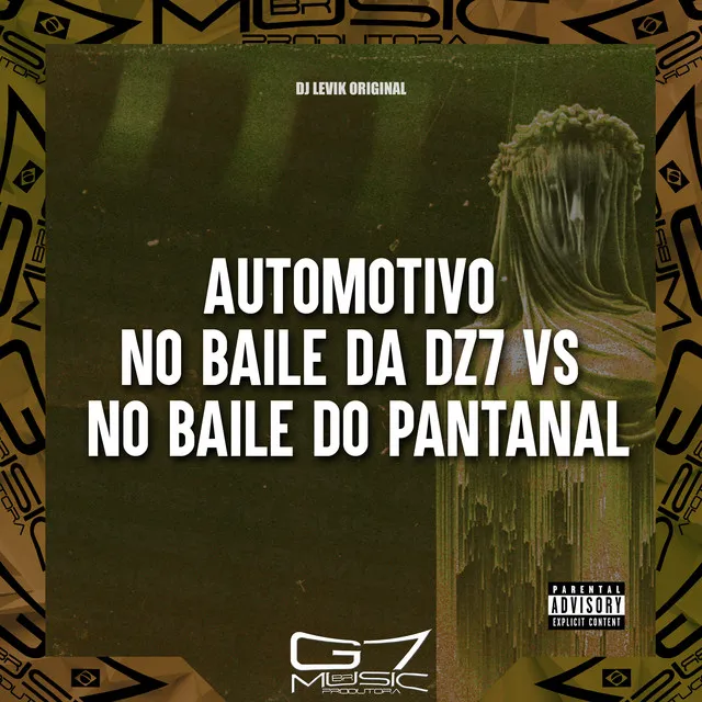 Automotivo no Baile da Dz7 Vs no Baile do Pantanal