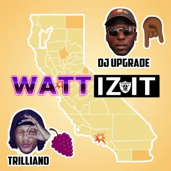 Watt Iz It by DJ Upgrade