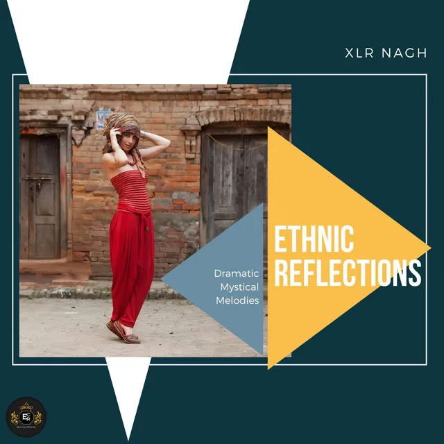 Ethnic Reflections (Dramatic Mystical Melodies) - Original Mix