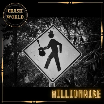 Millionaire by Crash World