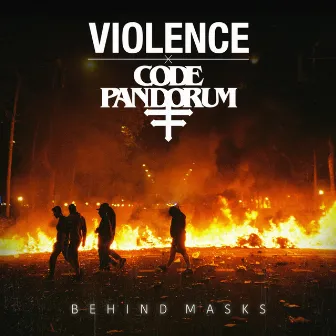 Behind Masks by Violence