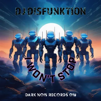 I WON'T STOP by DJ Disfunktion