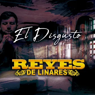 El Disgusto by Reyes de Linares