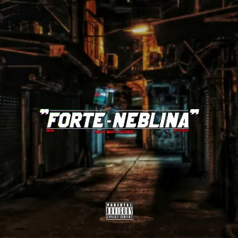 Forte Neblina by Off The Kid