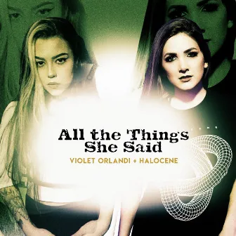 All The Things She Said by Violet Orlandi