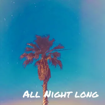 All Night Long by issei