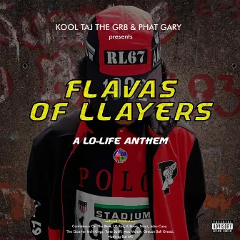 Flavas of LLayers by Kool Taj The Gr8