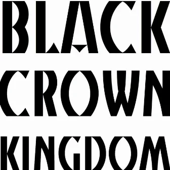 Kingdom by Black Crown