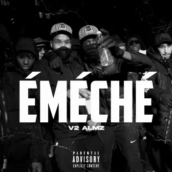 ÉMÉCHÉ by V2 Almz