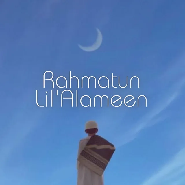 Rahmatun Lil'Alameen