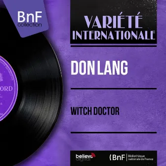 Witch Doctor (Mono Version) by Don Lang