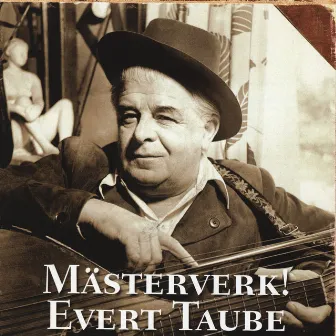 Mästerverk by Evert Taube