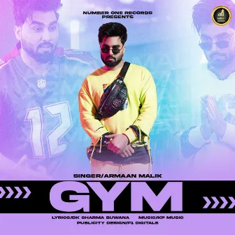 Gym by Armaan Malik