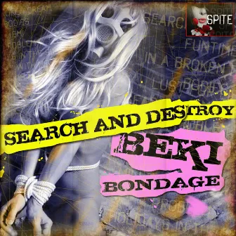 Search and Destroy by Beki Bondage