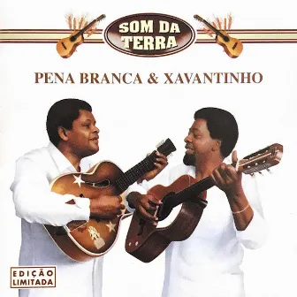 Som da Terra by Pena Branca E Xavantinho