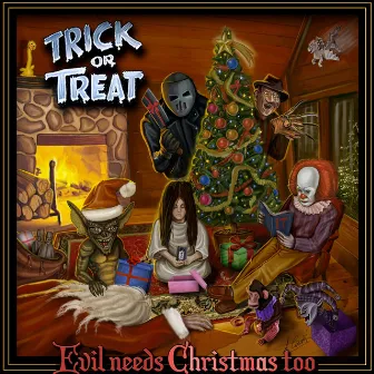 Evil Needs Christmas Too by Trick or Treat